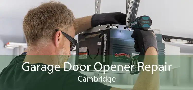 Garage Door Opener Repair Cambridge