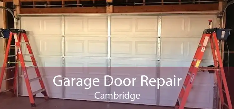 Garage Door Repair Cambridge