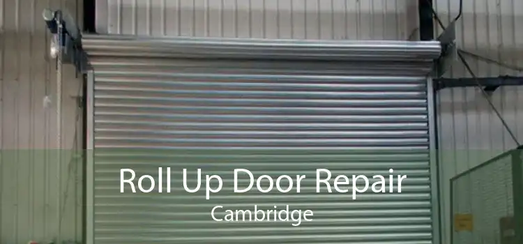 Roll Up Door Repair Cambridge
