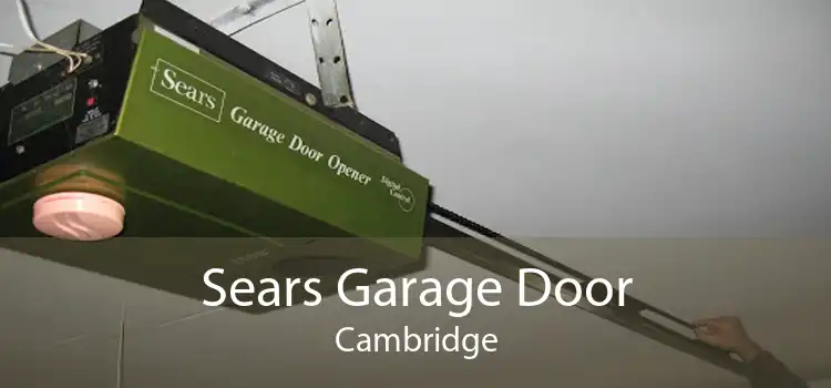Sears Garage Door Cambridge